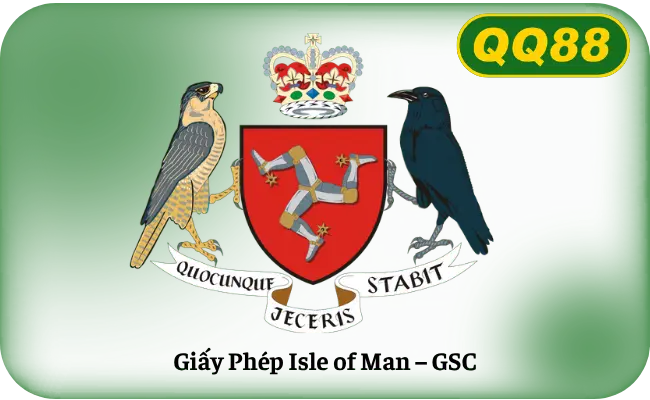 Giay Phep Isle of Man Giấy phép Isle of Man GSC của nhà cái QQ88